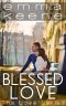 [The Love Series 09] • Blessed Love